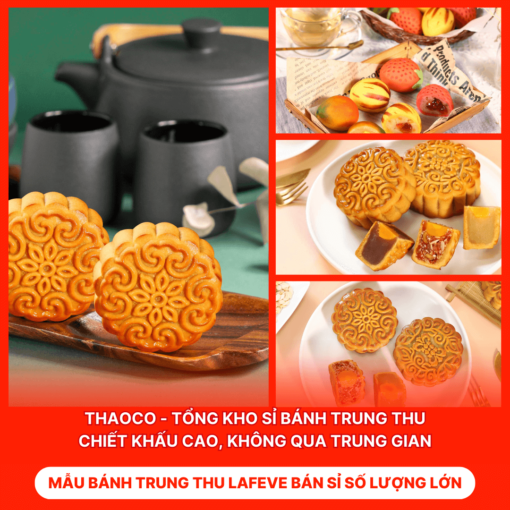 Bánh Trung Thu Lafeve Bán Sỉ Số Lượng Lớn